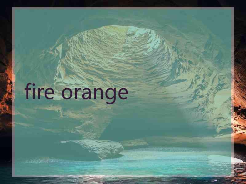 fire orange