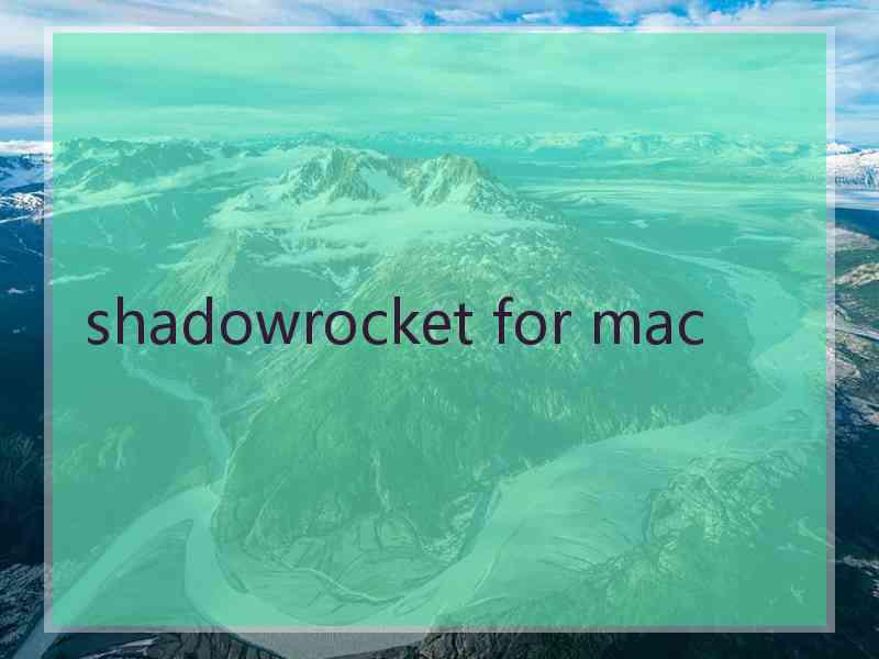 shadowrocket for mac